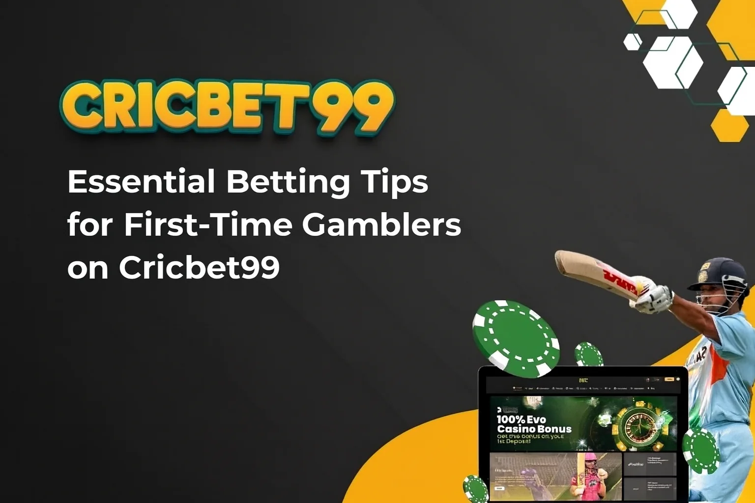 Read more about the article Essential Betting Tips for First-Time Gamblers on Cricbet99