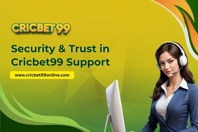 Security & Trust in Cricbet99 Support
