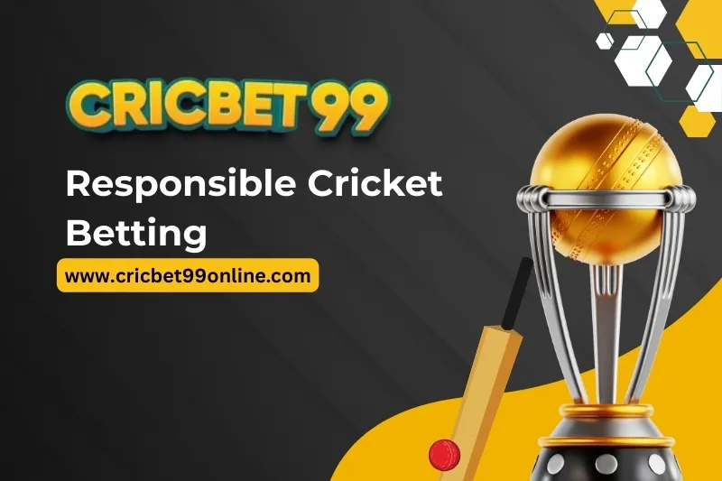 Responsible Cricket Betting
