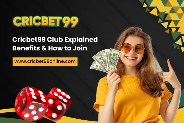 Read more about the article Cricbet99 Club Explained: Benefits & How to Join