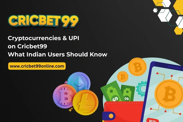 Read more about the article Cryptocurrencies & UPI on Cricbet99: What Indian Users Should Know