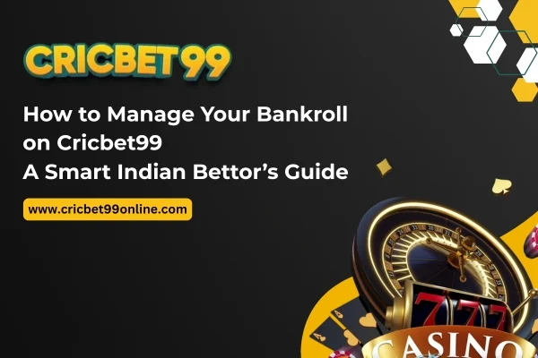Read more about the article How to Manage Your Bankroll on Cricbet99: A Smart Indian Bettor’s Guide
