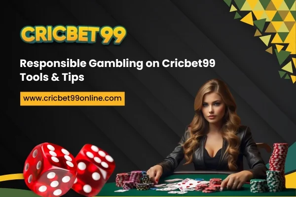 Read more about the article Responsible Gambling on Cricbet99: Tools & Tips