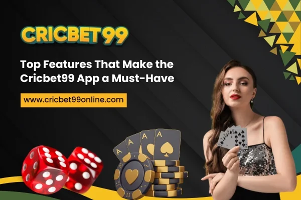 Read more about the article Top Features That Make the Cricbet99 App a Must-Have