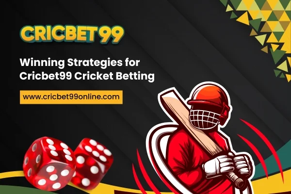Read more about the article Winning Strategies for Cricbet99 Cricket Betting